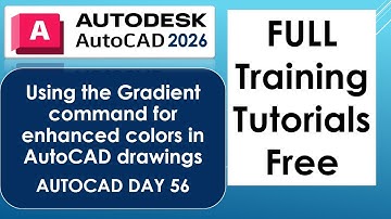 Using the Gradient command for enhanced colors in AutoCAD drawings AUTOCAD DAY 56