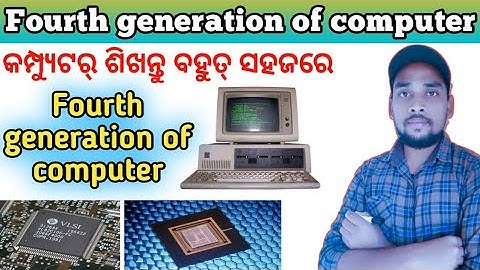 Fourth Generation of computer in odia | Generation of computers in odia | What is a computer in Odia