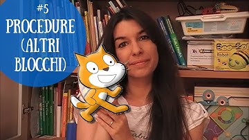 Procedure: Basi di Programmazione con Scratch #5