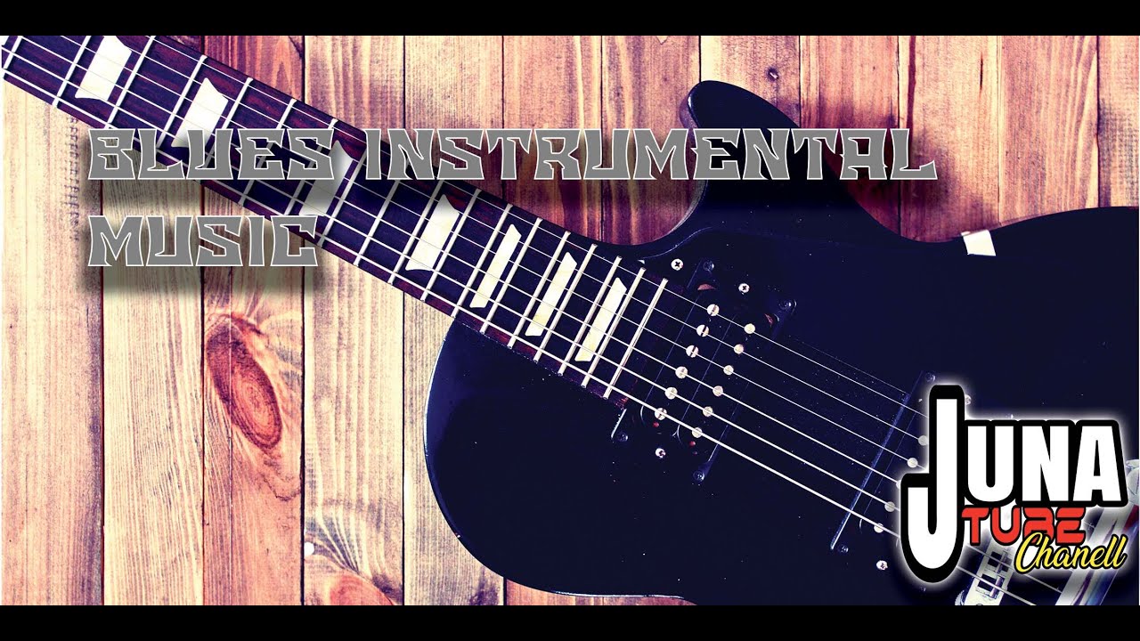 BLUES MUSIC INSTRUMENTAL FREE COPYRIGHT (ROYALTY FREE) - YouTube