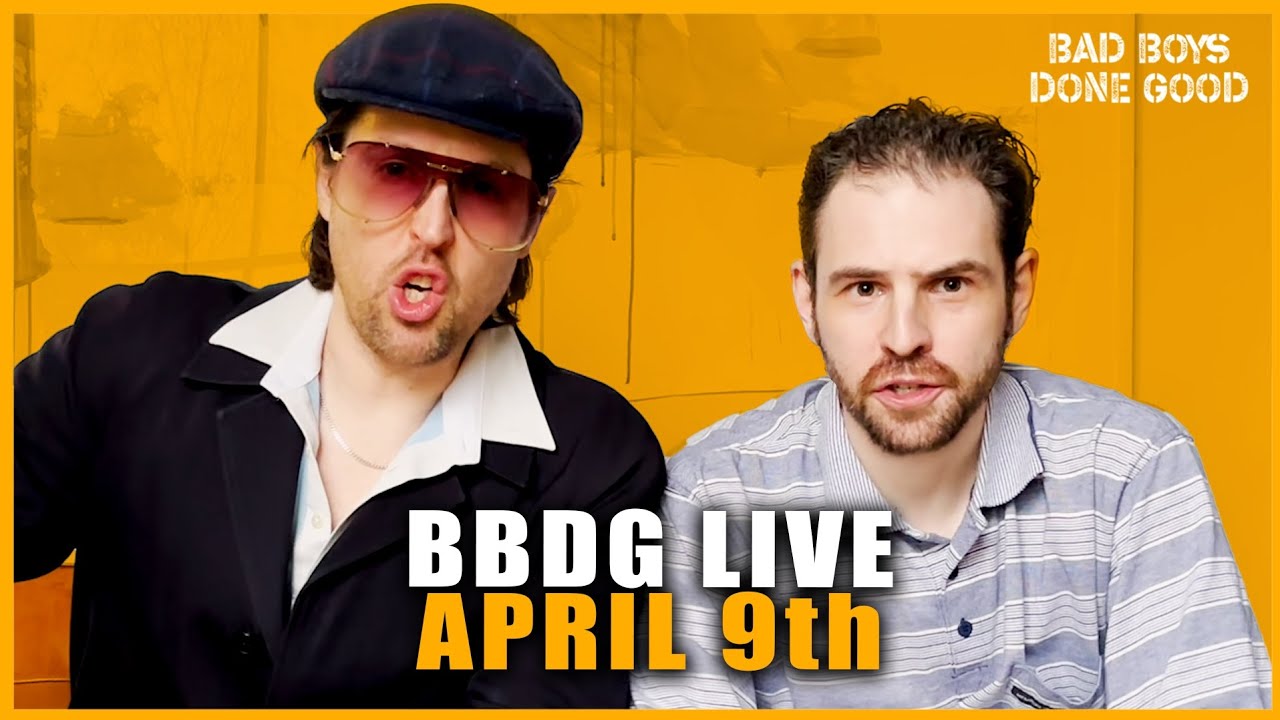 Bad Boys Done Good - Live in London
