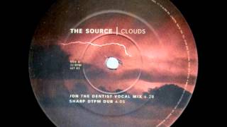 The Source - Clouds (Jon The Dentist Vocal Mix)