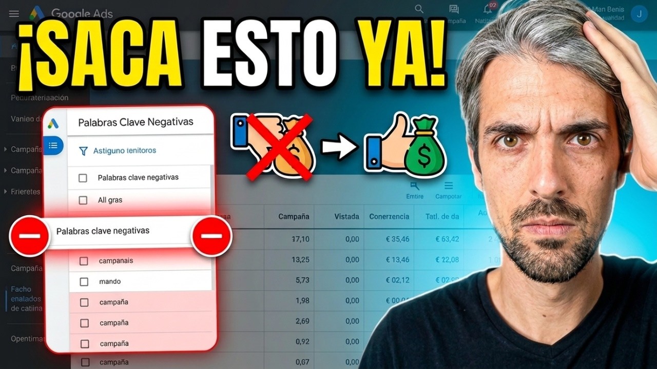 Video: cómo dejar de quemar plata en Google Ads con las palabras clave negativas