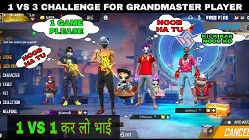 1 VS 1 WITH GRANDMASTER PLAYER | GRANDMASTER PLAYER CALLED ME NOOB | 1 VS 4 WITH GRANDMASTER PLAYER