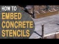 How To Embed Concrete Stencils