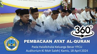 Pembacaan Ayat Al-Quran | Pada Halalbihalal Keluarga Besar YPCU | Kamis, 18 April 2024