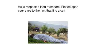 Jaggi Vasudev's (who calls himself Sadhguru)  Victims