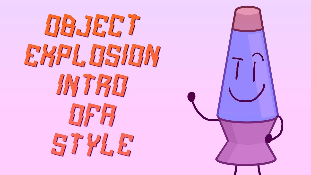 Object Explosion Intro: OFA Style - Object Explosion Intro: OFA Style