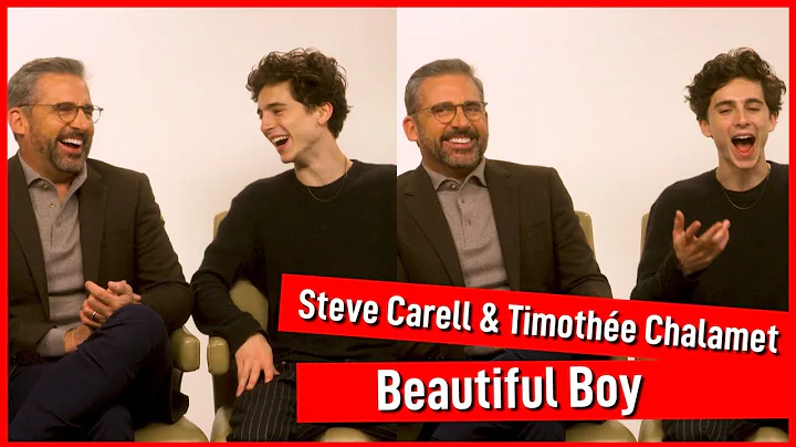 Timothée Chalamet and Steve Carell totally fanboy over each other | Beautiful Boy interview