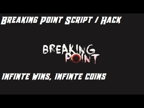 Breaking Point Script Hack Inf Wins Inf Coins