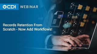 Laserfiche Tutorial: Records Retention From Scratch - Now Add Workflows
