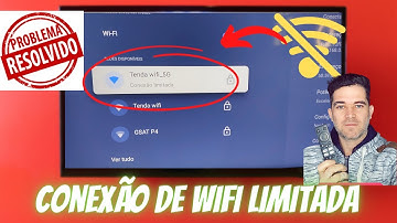 Como resolver o problema de conexão limitada do WIFI não conecta na smart tv ANDROID E GOOGLE TV