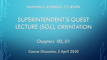 Hamming Learning to Learn, course discussions: 00 01 Superintendent