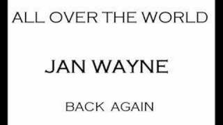 Watch Jan Wayne All Over The World video