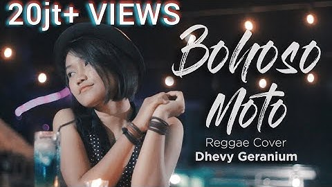 Bohoso Moto - Dhevy Geranium Reggae Version (Cipt. KOMING)