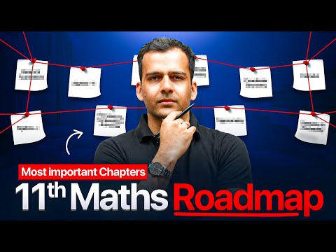 Class 11th Maths - Most Important Chapters || Physicswallah