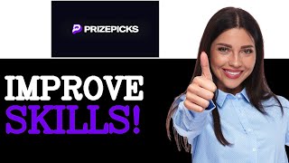 How To Get Better At Prizepicks (2025)