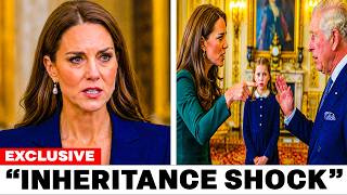 Catherine PRESSES King Charles Over HIDDEN Plan That Affects Princess Charlotte's Inheritance Rights