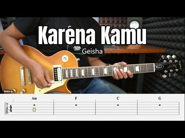 Karena Kamu - Geisha - Guitar Instrumental Cover + Tab class=