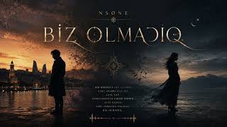 Nsøne - Bi̇z Olmadiq
