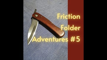 Friction Folder Adventures #5 | Blade 2 | Perth Custom Knife Maker