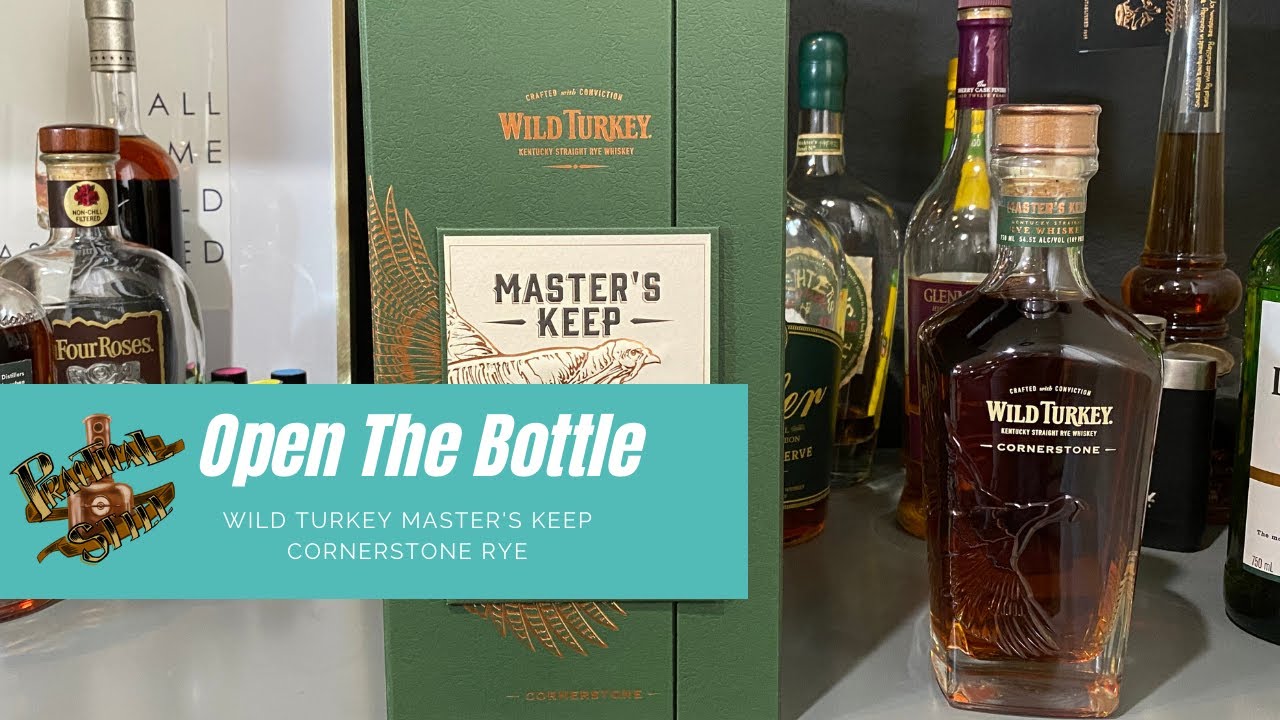 Open the Bottle - Wild Turkey Master's Keep Cornerstone Rye Whiskey