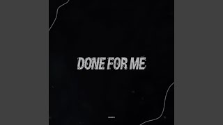Done For Me