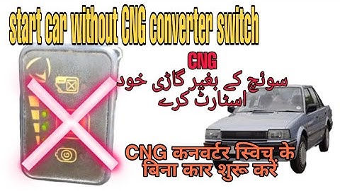 How to start car without CNG to petrol converter switch urdu-hindi #cng #petrol