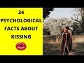 34 Interesting Facts about Kissing | Psychological Facts about Love | Psycho Bytes