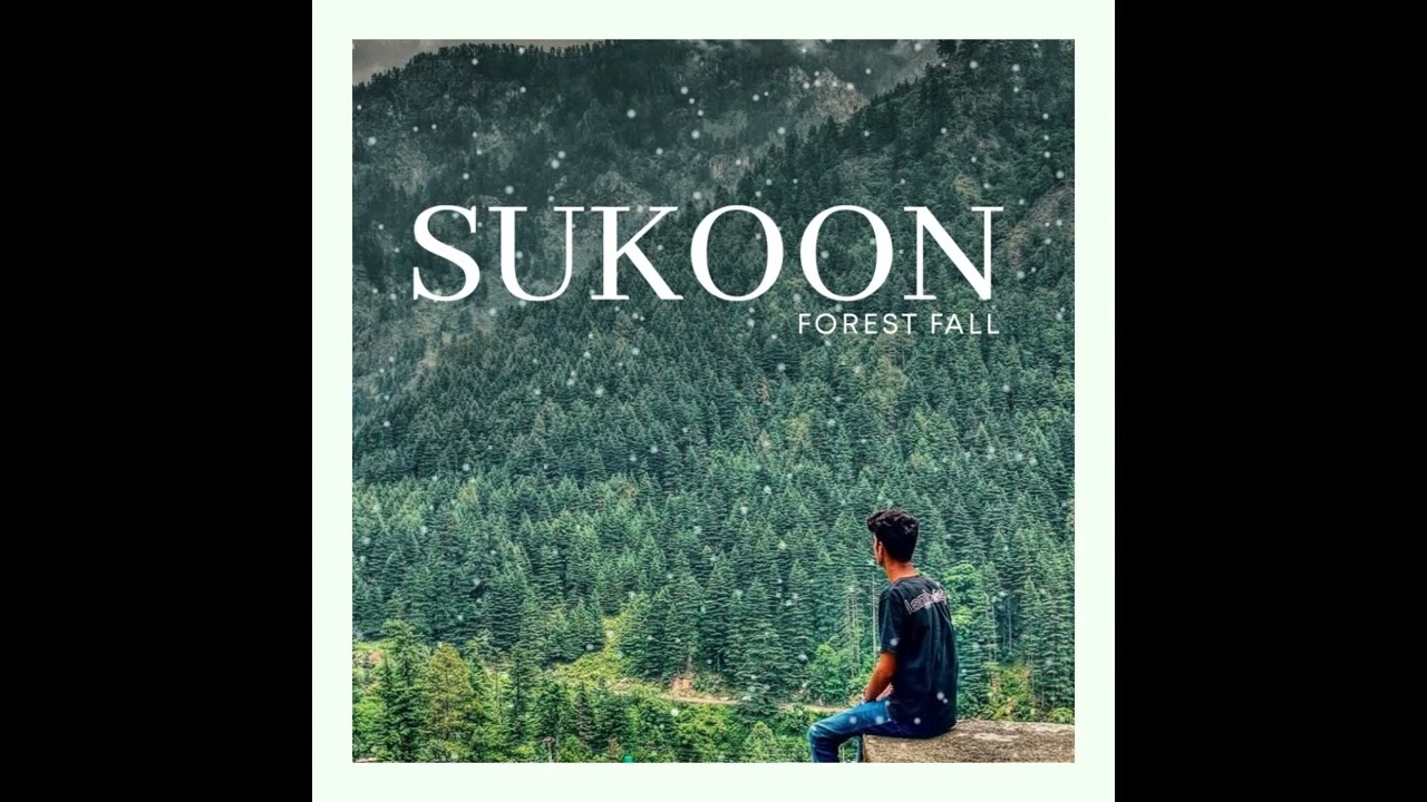 Watch Forest Fall- Sukoon (Official Audio) Sukoon Album on YouTube Watch Forest Fall- Sukoon (Official Audio) Sukoon Album on YouTube