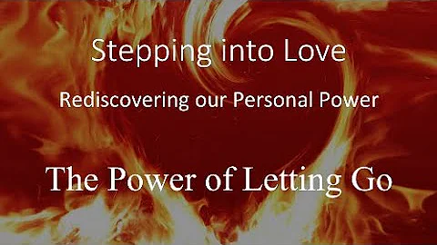 Stepping into Love: "The Power of Letting Go" | Sp...