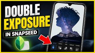 How To USE Double Exposure In Snapseed (EASY) 2026 screenshot 5