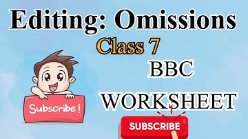 Omissions | Class 7 | BBC Worksheet | All Assignments | English Grammar | BBC Solutions