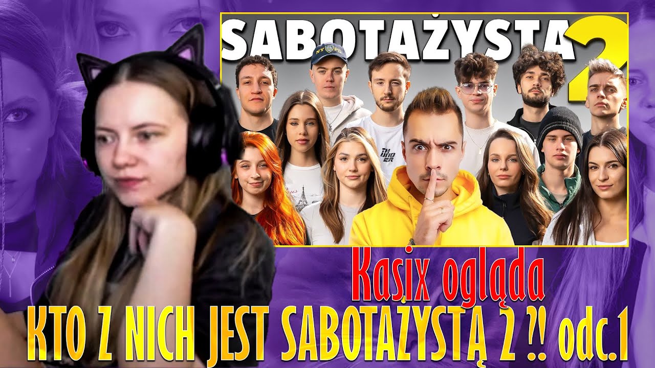 Kasix ogląda KTO Z NICH JEST SABOTAŻYSTĄ 2 ?! odc.1