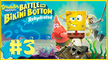 SpongeBob SquarePants - Battle for Bikini Bottom Rehydrated walkthrough part 3
