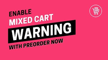Easily Set Up Mixed Cart Warnings for PreOrders | PreOrder Now Tutorial