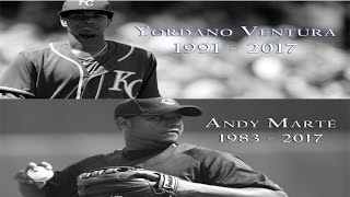 R.I.P. Yordano Ventura & Andy Marte