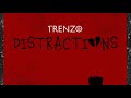 1trenzo  distractions official audio