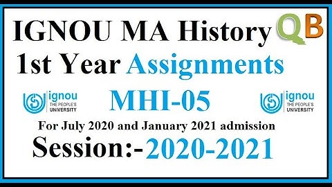 IGNOU MA History 1st Year | 2021 Assignment | MHI-05 |
