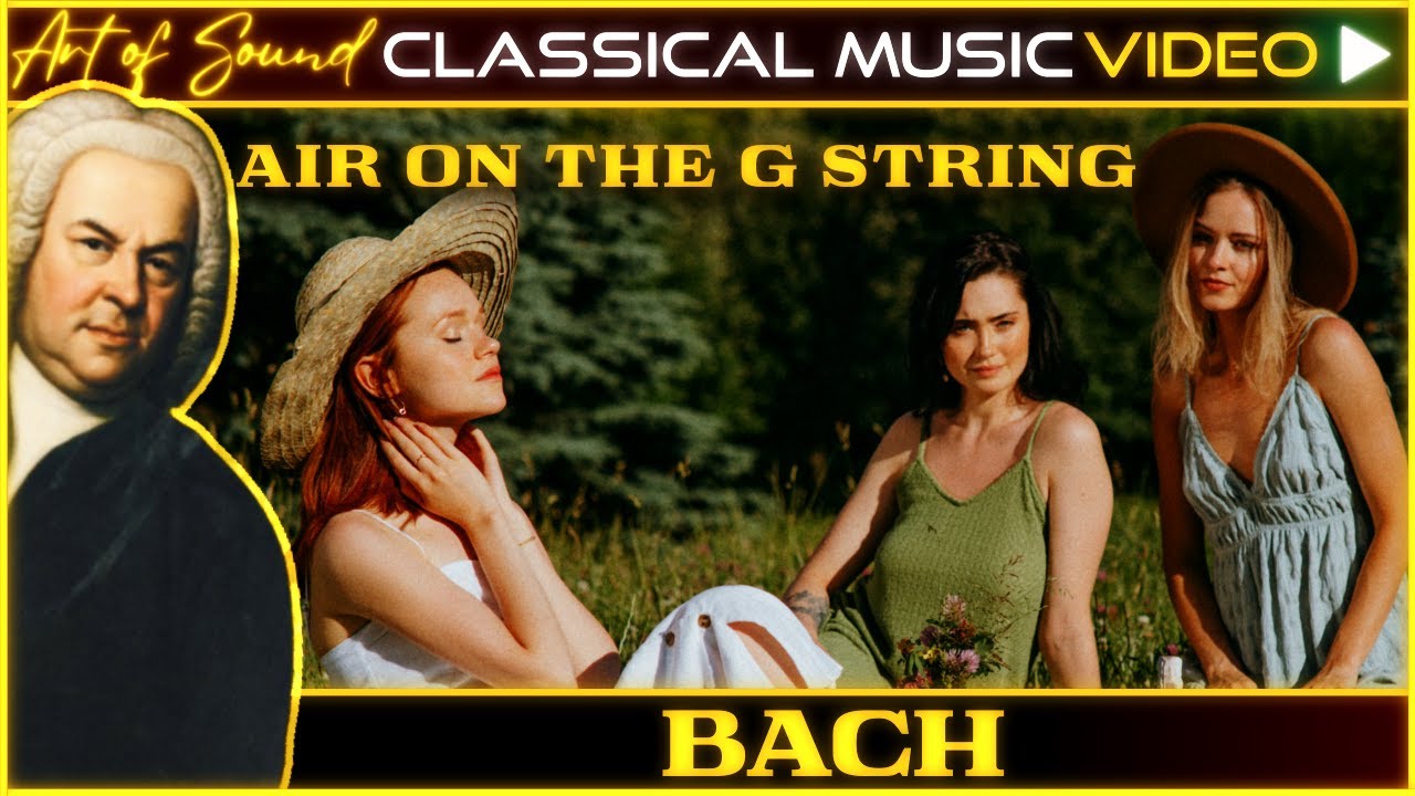 Bach - Air on the G String | Classical Music