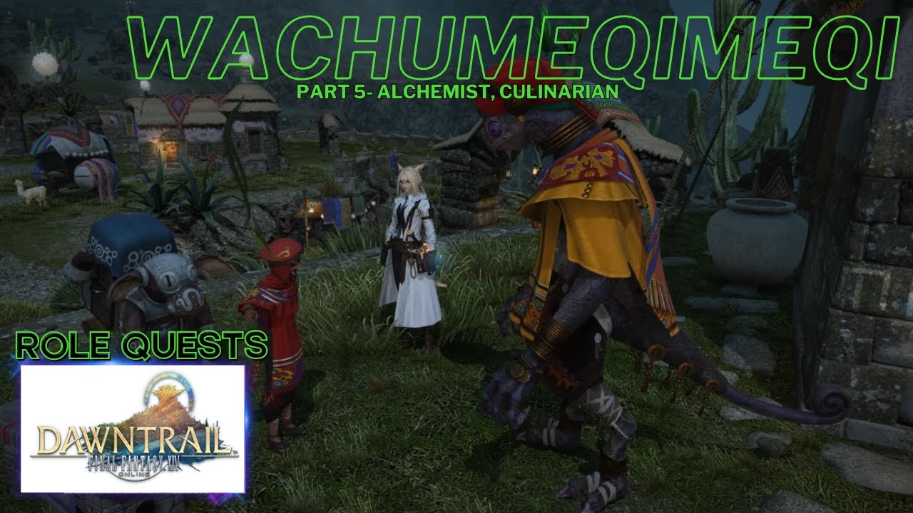 FFXIV Wachumeqimeqi Level 100 Role Quests Part 5 (Alchemist