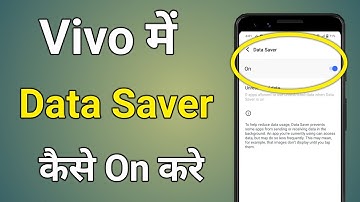 Vivo Me Data Saver | Vivo Phone Data Saver