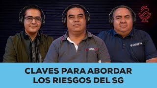 Claves para abordar los riesgos del SG | Podcast temp. 2