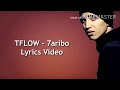 T Flow 7aribo Lyrics T Flow 7aribo Lyrics