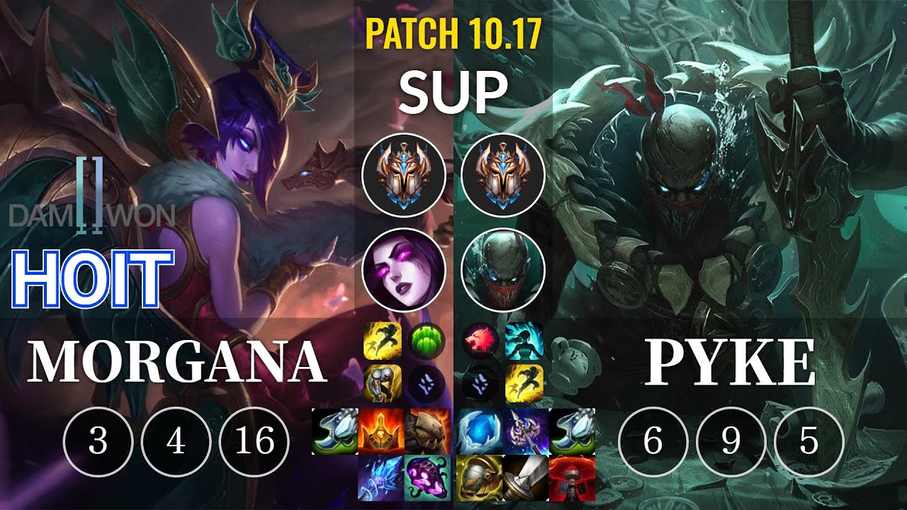 DWG Hoit Morgana vs Pyke Sup - KR Patch 10.17