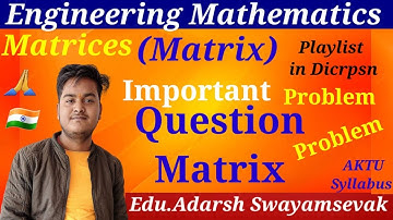 Important (Q-70,71) BASED ON MATRIX IN ENGINEERING MATHEMATICS  BY Educator Adarsh Swayamsevak
