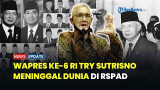 Sosok Wapres ke-6 RI Try Sutrisno Meninggal Dunia, Pernah Dampingi Soeharto pada 1993–1998 screenshot 4