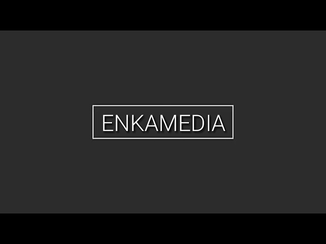 This is A First Intro  ENKAMEDIA Channel class=