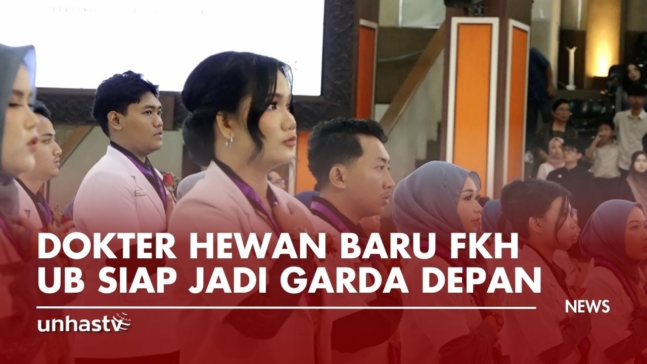 Dokter Hewan Baru FKH UB Siap Jadi Garda Depan Kesehatan Publik - YouTube
