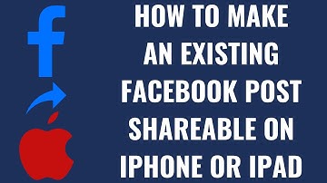 How to Make an Existing Facebook Post Shareable on iPhone or iPad